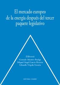 El mercado europeo de la energia después del tercer paquete legislativo