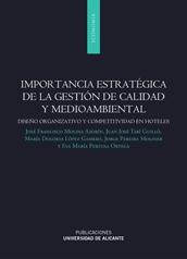 Importancia estratégica de la gestión de calidad y medioambiental "Diseño organizativo y competitividad en hoteles"