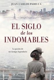 El siglo de los indomables