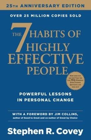 The 7 Habits of Highly Effective People