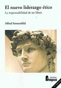 El nuevo liderazgo ético "La responsabilidad de ser libres"