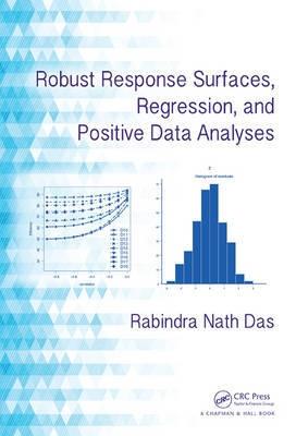 Robust Response Surfaces, Regression, and Positive Data Analyses