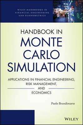 Handbook in Monte Carlo Simulation "Applications in Financial Engineering, Risk Management, and Economics"