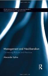 Management and Neoliberalism "Connecting Policies and Practices"