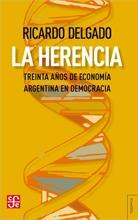 La Herencia "Treinta años de economía argentina en democracia"