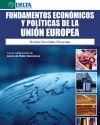 Fundamentos económicos y políticas de la Unión Europea