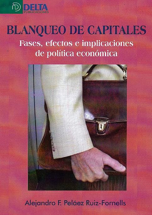 Blanqueo de capitales "Fases, efectos e implicaciones de política económica"