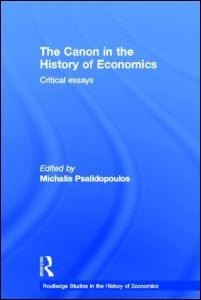 The Canon in the History of Economics "Critical Essays"