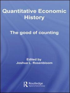 Quantitative Economic History "The Good Of Counting"
