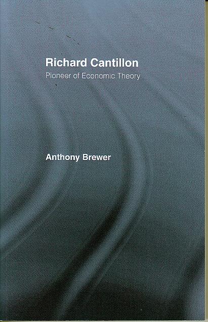 Richard Cantillon "Pioneer of Economic Theory"