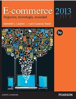 E-commerce 2013 "Negocios, tecnología, sociedad"