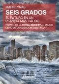 Seis grados "El futuro en un planeta más cálido"