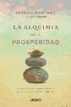 La alquimia de la prosperidad "Los secretos de economía doméstica de un asesor de grandes fortunas"