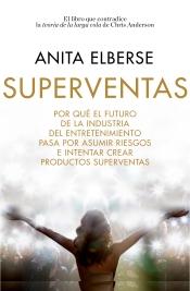 Superventas "Por qué el futuro de la industria del entretenimiento para por adumir riesgos e intentar crear productos"