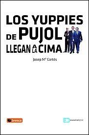 Los yuppies de Pujol llegan a la cima