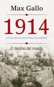 1914 El destino del mundo
