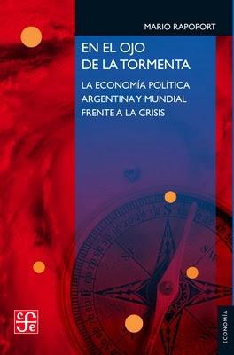 En el ojo de la tormenta "La economía política argentina y mundial frente a la crisis"