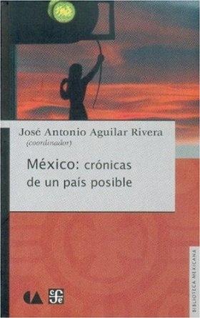 México: crónicas de un país imposible