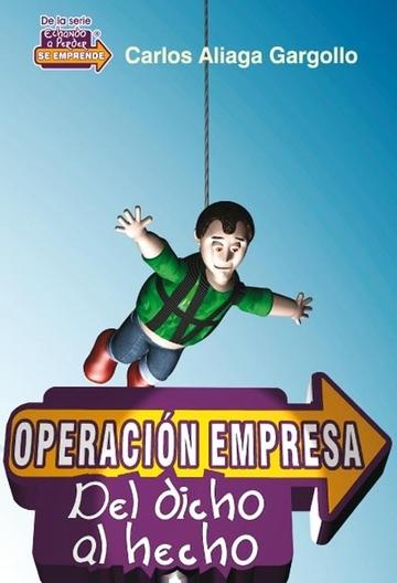 Operación empresa "Del dicho al hecho"