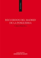 Recuerdos del Madrid de la Posguerra