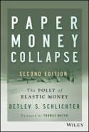 Paper Money Collapse "The Folly of Elastic Money"