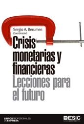 Crisis monetarias y financieras. Lecciones para el futuro