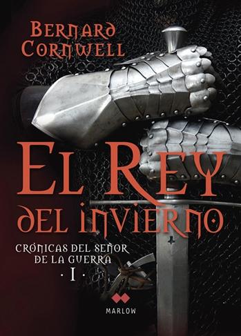 El Rey del invierno "Crónicas del señor de la guerra"