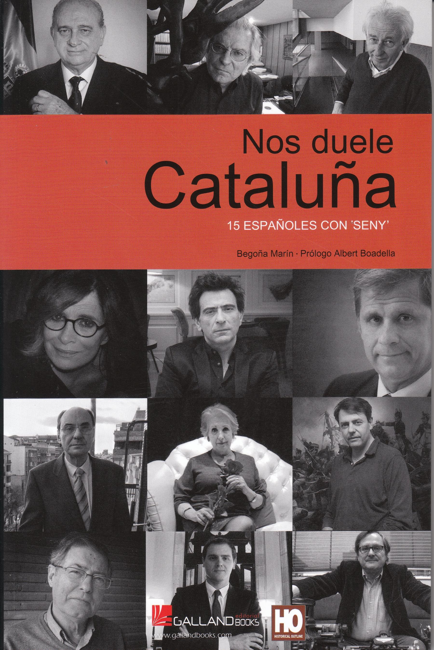 Nos duele Cataluña "15 españoles con "seny""