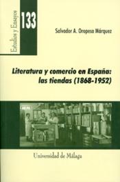 Literatura y comercio en españa: las tiendas (1868-1952)