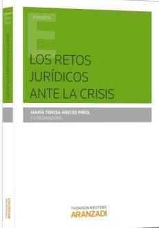 Los retos jurídicos ante la crisis Los retos jurídicos ante la crisis