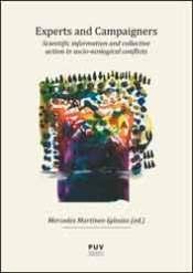 Experts and Campaigners "Scientific information and collective action in socio-ecological conflicts"