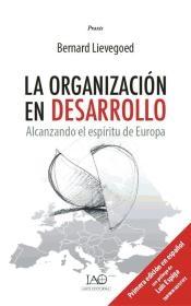 La organizacion en desarrollo "Alcanzando el espiritu de Europa"