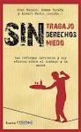 Sin trabajo, sin derechos, sin miedo