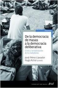 De la democracia de masas a la democracia deliberativa