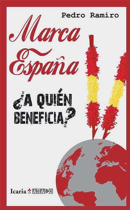 Marca España ¿a quién beneficia?