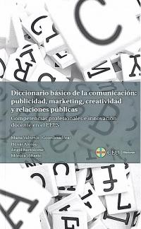 Diccionario básico de comunicación "Publicidad, marketing, creatividad y relaciones públicas"