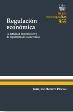 Regulación Económica "La Actividad Administrativa de Regulación de los Mercados"