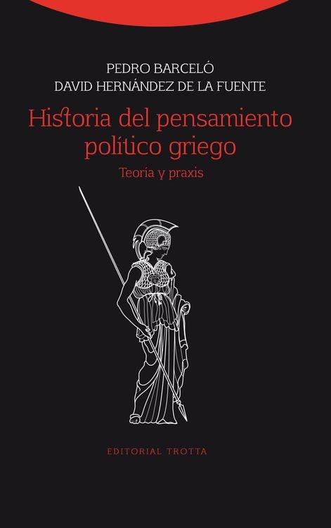 Historia del pensamiento político griego "Teoría y praxis"