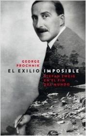 El exilio imposible "Stefan Zweig en el fin del mundo"