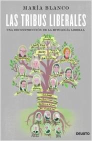 Las tribus liberales "Un deconstrucción de la mitología liberal"