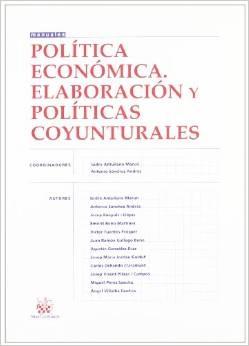 Política Económica "Elaboración y políticas coyunturales"