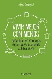 Vivir mejor con menos "Descubre las ventajas de la nueva economía colaborativa"