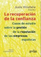 La recuperación de la confianza "Casos de estudio sobre la gestión de la reputación de las empresas españolas"