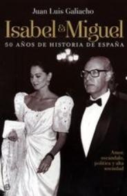 Isabel y Miguel "50 años de historia de España"