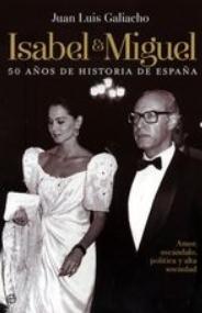Isabel y Miguel "50 años de historia de España" Isabel y Miguel "50 años de historia de España"