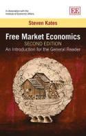 Free Market Economics "An Introduction for the General Reader"