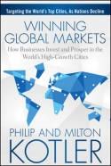 The Winning Global Markets "How Businesses Invest and Prosper in the World's High-Growth Cities"