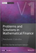 Problems and Solutions in Mathematical Finance Vol.1 "Stochastic Calculus v. 1"
