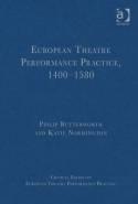 Critical Essays on European Theatre Performance Practice "4 Vol. Set"
