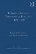 Critical Essays on European Theatre Performance Practice "4 Vol. Set"